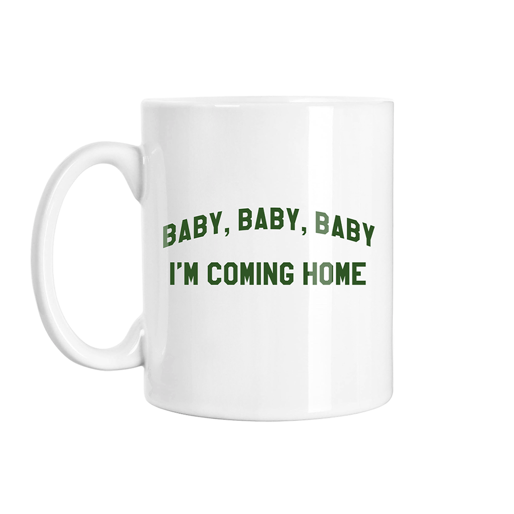 I'm Coming Home Coffee Mug